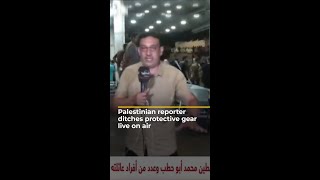 Palestinian Reporter Ditches Protective Gear Live On Air Aj 