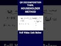 MA25C02 | QR Decomposition in Tamil| QR decomposition of the matrix by Householder Method in Tamil