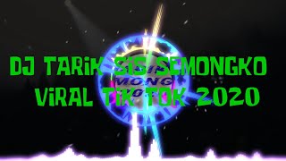 DJ TARIK SIS SEMONGKO || VIRAL TIK TOK 2020