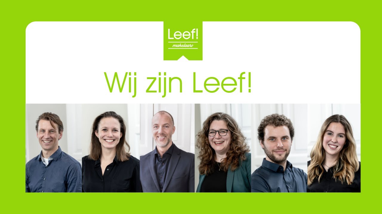 Makelaar in Haarlem: Wij zijn Leef! Makelaars
