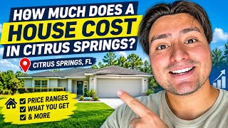 How Much Does a House Cost in Citrus Springs FL