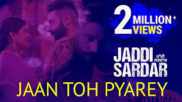 Jaan Toh Pyarey | Video Song | Kamal Khan | Jaddi Sardar | Latest Movie Songs | 6th Sep