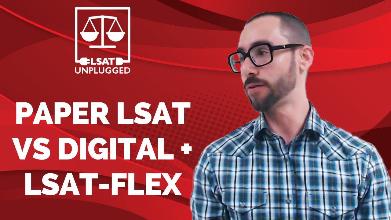 Paper LSAT vs Digital + LSAT-Flex