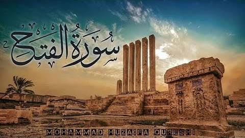 ما تيسر من سورة الفتح💕 || تلاوة مرئية جميلة جدا تريح القلب والعقل🎧❤️ || محمد حذيفة القريشي✨