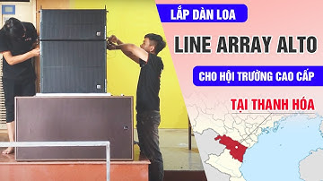 Lắp đặt bộ dàn Line Array Alto hội trường tại Thanh Hóa