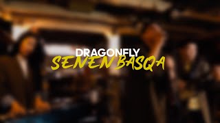 Dragonfly | Senen basqa (cover)