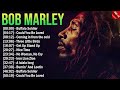 Bob Marley Bests Greatest Hits Reggae songs 2024 - Full Album Mix of Bob Marley Best Songs