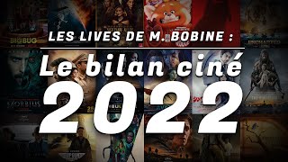 Le live de M. Bobine - Le bilan cinéma de l'année 2022 by Le ciné-club de M. Bobine 12,337 views 1 year ago 4 hours, 9 minutes