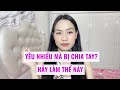 Yêu người ấy rất nhiều mà bị chia tay