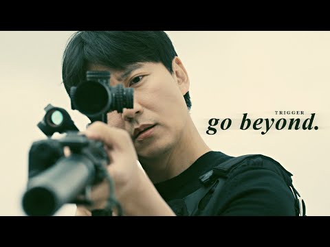 » Go beyond. [Trigger FMV]