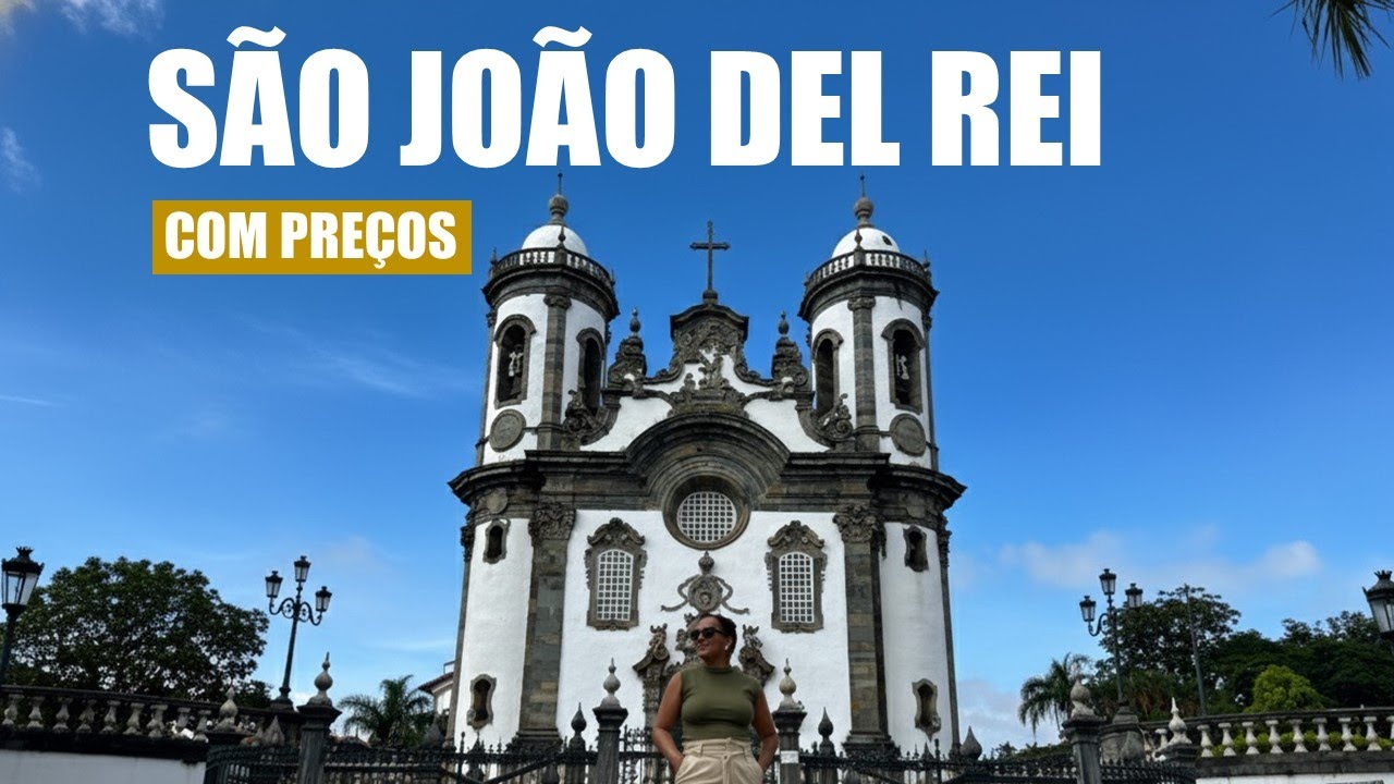 SÃO JOÃO DEL REI MG COM PREÇOS | O QUE FAZER, O QUE COMER, ONDE SE HOSPEDAR E MELHORES DICAS