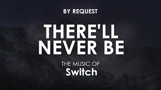 Famous There'll Never Be | Switch Wealth