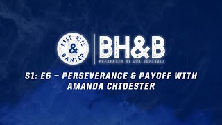 S1 E6 – Perseverance & Payoff with Amanda Chidester