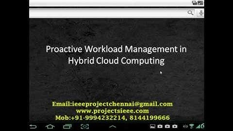 IEEE PROJECTS 2014 | Proactive Workload Management in Hybrid Cloud Computing