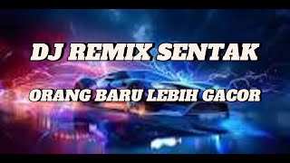 ORANG BARU LEBIH GACOR🔥 DJ SENTAK🔥DONATAMBUSAI🔥#djterbaru2025 #djviraltiktok
