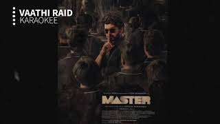 Master - Vaathi Raid Instrumental Thalapathy Vijay Anirudh Ravichander Lokesh Kanagaraj