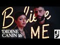 Didine Canon 16 Believe Me