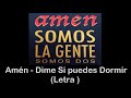 Amén - Dime Si Puedes Dormir (Letra)