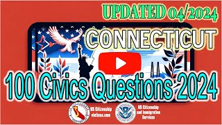 100 Civics Questions for US Citizenship Test 2024 - Connecticut