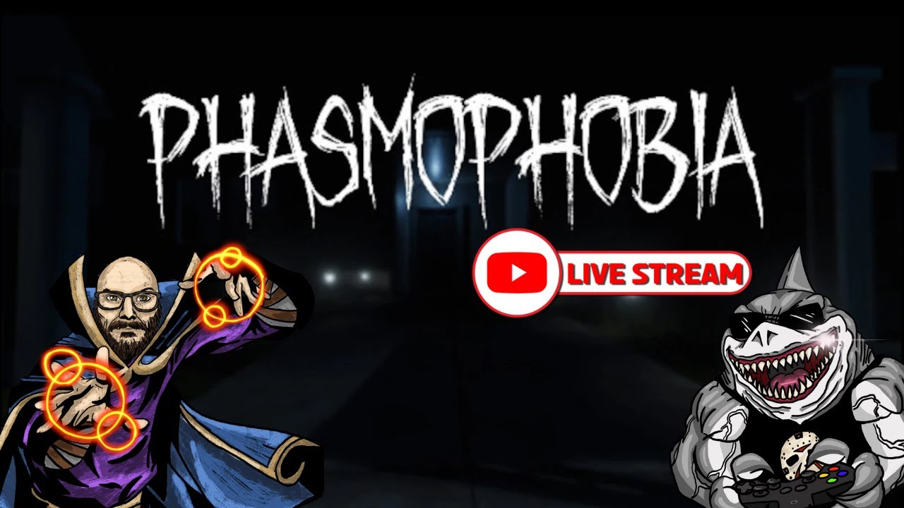 Stark and the Shark play #Phasmophobia