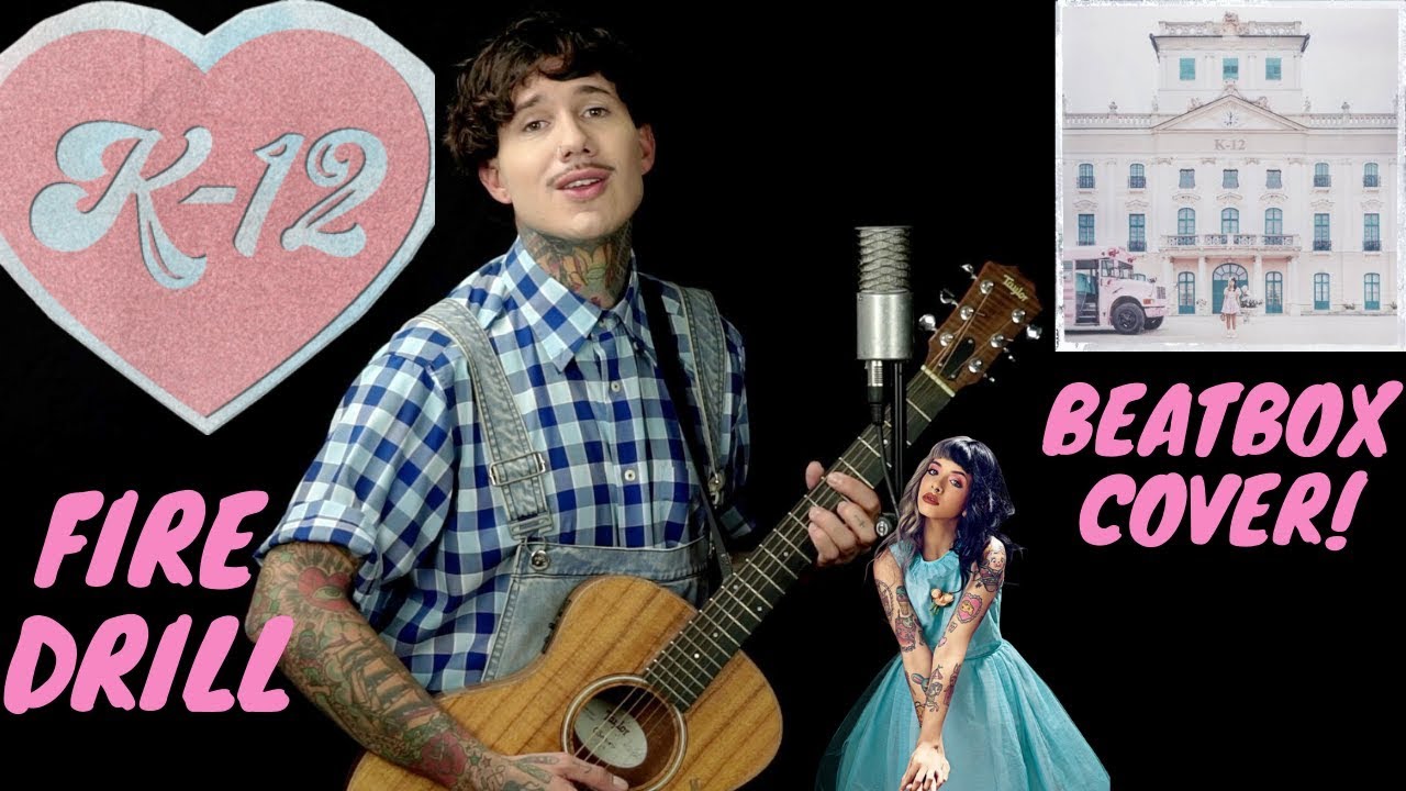 Fire Drill Melanie Martinez (beatbox cover) YouTube
