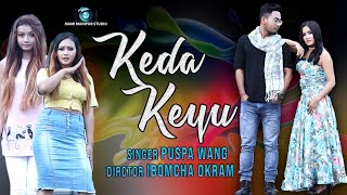 Keda Keyu || Jeet, Laija & Priyasur || Puspa Wang ||   Release 2020