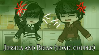 Jessica And Brian Toxic Couple
