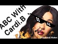 ABC with Cardi.B