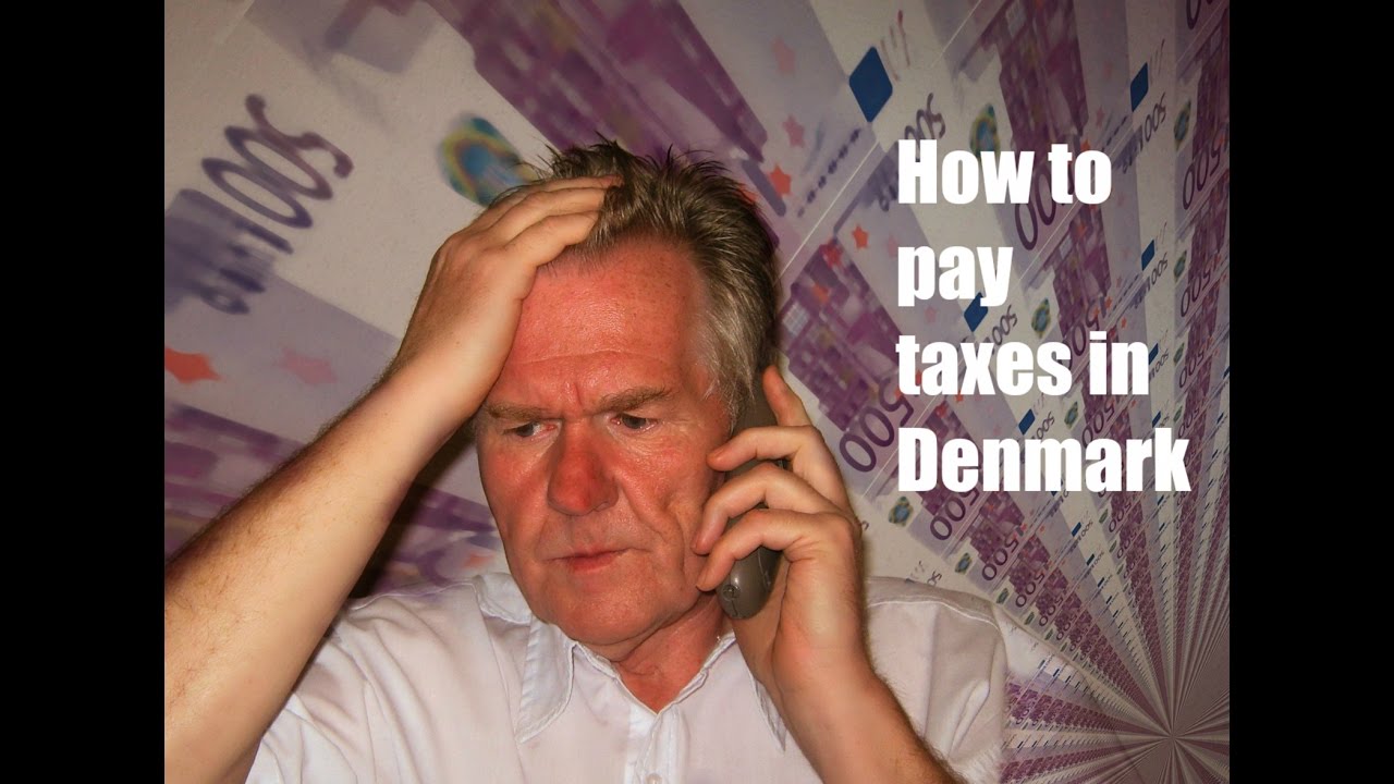 How to pay tax in Denmark