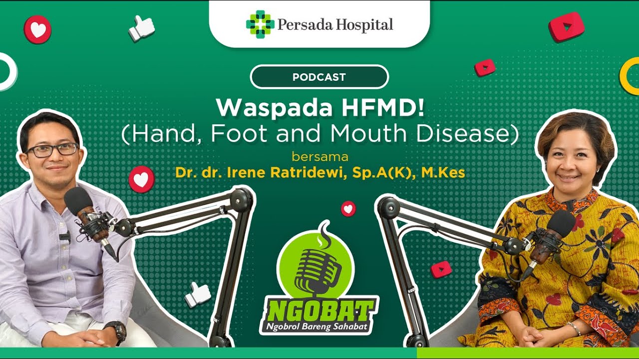 Waspada HFMD (Hand, Foot and Mouth Disease)