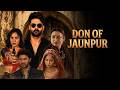 Don Of Jaunpur | Full Episodes | DOJ S2 | Ft. Vishal Singh, Niyati Fatnani, Rinku Dhawan | AlrightTV