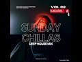 Sunday Chillas II Deep House Mix Vol 2 II 13 August 2023
