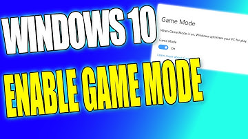 How To Enable Game Mode In Windows 10 PC Tutorial | Optimise Windows For Gaming