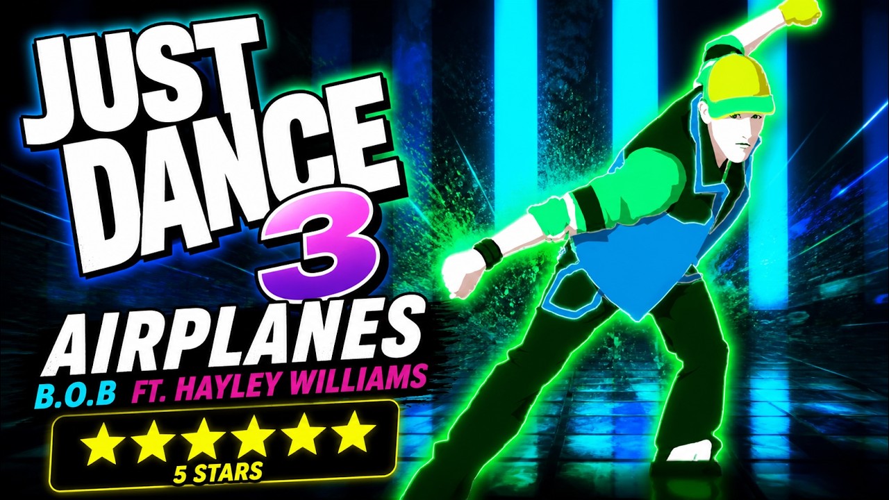 Just Dance 3 B O B Ft Hayley Williams Airplanes 5 Stars Just dance 3 b o b ft hayley williams airplanes 5 stars