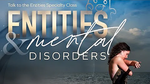 [Mental Disorders] & Entities with Amy Shine