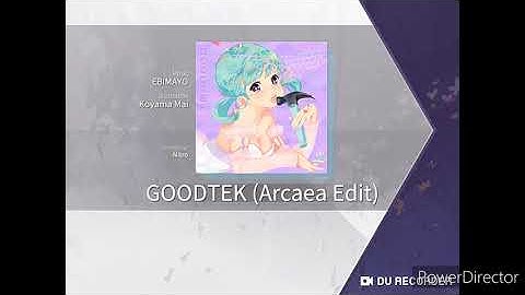 (Arcaea) GOODTEK (arcaea edit) EBIMAYO