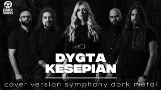 Dygta-Kesepian_Cover Dark symphony metal🤘