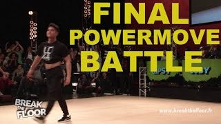 Break The Floor - Cannes 2015 | Finale powermove battle