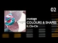 :rustage - 02 - Colours and Shapes ( ft Chi-Chi )