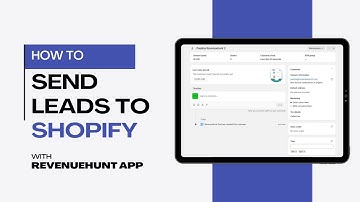HOW TO | Send Leads to Shopify Customers & Shopify Flow | RevenueHunt App
