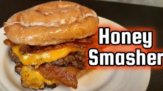 The Honey Smasher! A Grilled Honey Bun Bacon Smashburger Made On The Steelmade Griddle