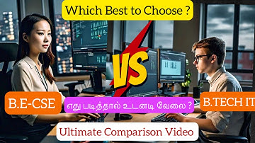 🖥️B.E CSE vs B.Tech IT: Ultimate Comparison|எது படிக்கிறது Best Option|TIER-1 Colleges List|TNEA2024