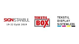 SIGN İstanbul 2019 - Tekstil Display Sistemleri