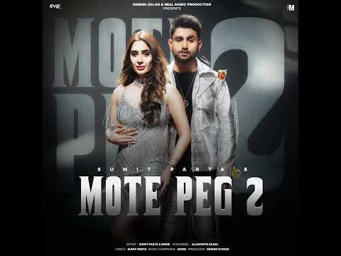 Mote Peg 2 (feat Alankrita Sahai punjabi 2025 song