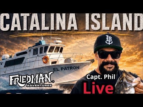 Live Catalina Bite Report! Capt. Phil-El Patron 🎣🔥Bob Fletcher Passes Away-Huge Bluefin in SD