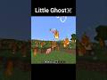 Minecraft The little ghosts #shorts #minecraft