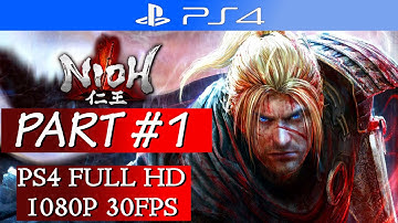 Nioh - Alpha Demo - Gameplay Walkthrough Part 1 - No Commentary PS4 Gameplay