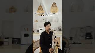 Download Lagu Ardhito Pramono - Waking Up Together with You #cover #music #ardhitopramono #saxophone #musician MP3 Download Lagu Ardhito Pramono - Waking Up Together with You #cover #music #ardhitopramono #saxophone #musician MP3