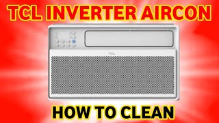 TCL Window Type Inverter Aircon  | Tutorial | Paano Baklasin ang TCL Window Type Inverter Aircon