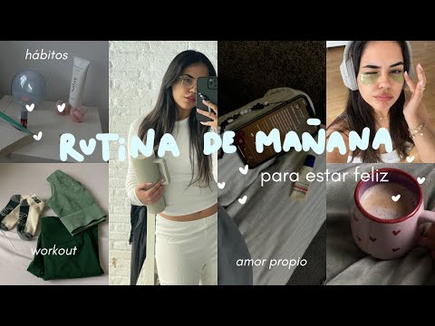 HÁBITOS PARA UNA RUTINA DE MAÑANA FELIZ: motivación, amor propio, productividad